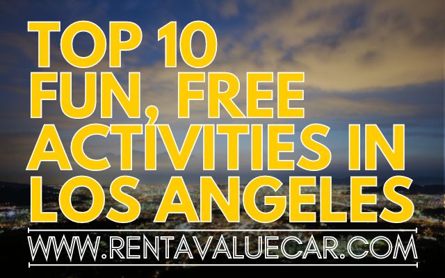 cheap SUV rentals Blog Header - Top 10 Fun, Free Activities in Los Angeles