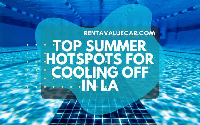cool summer hotspots in LA blog article header